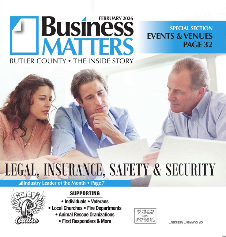 February 2026 cover of Business Matters magazine for Butler County, featuring the headline 'Legal, Insurance, Safety & Security' and a photograph of a man and woman looking over paperwork with another man.